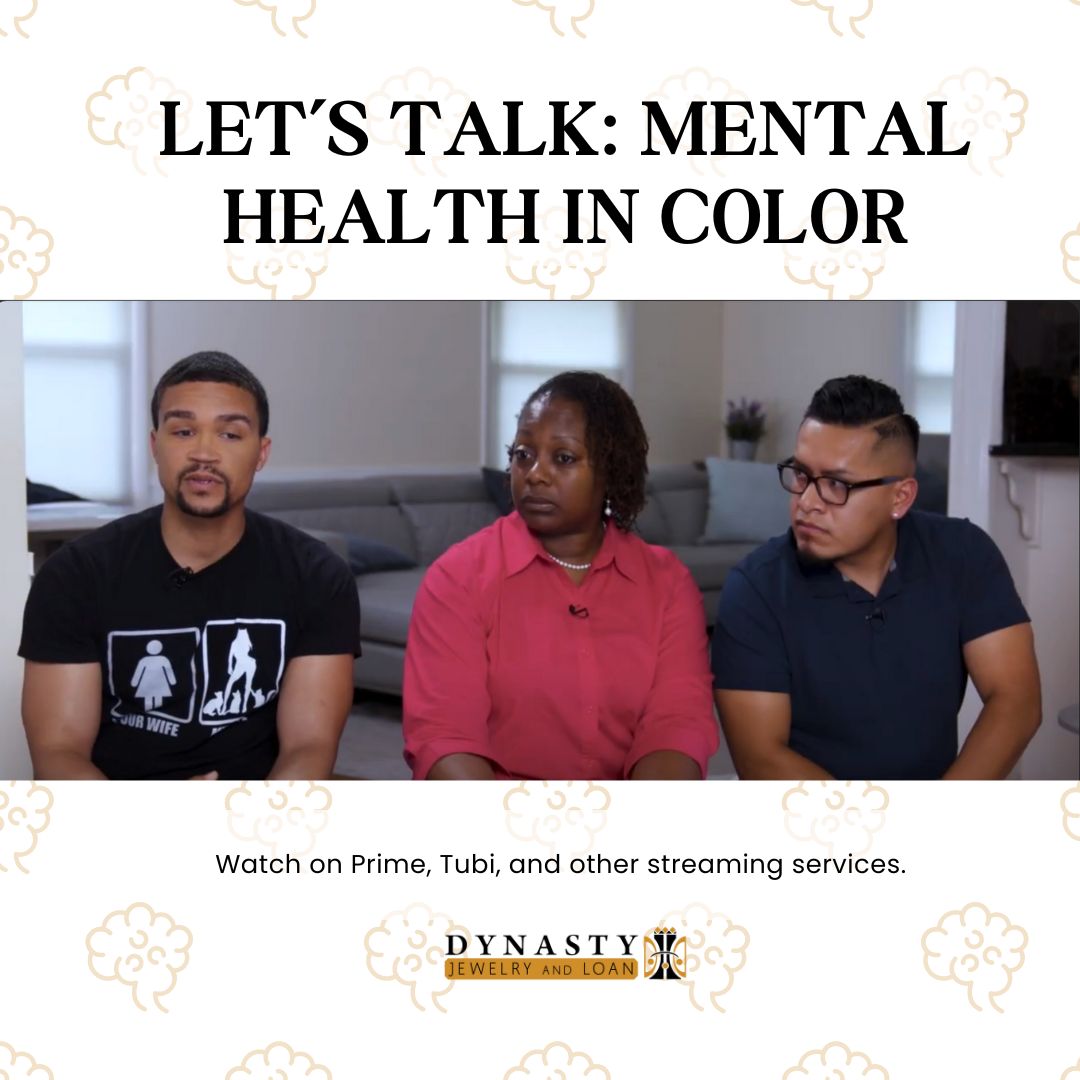 You are currently viewing Let’s Talk: Mental Health in Color Documentary Premieres with Support from Atlanta’s Dynasty Jewelry and Loan
