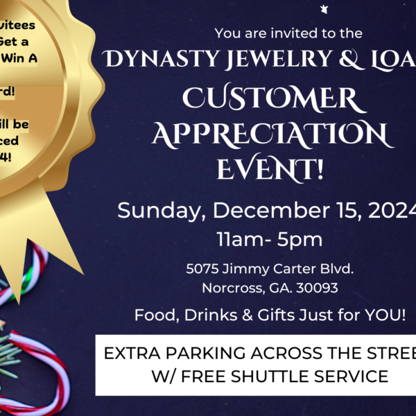 Dynasty Jewelry and Loan Customer Appreciation Event