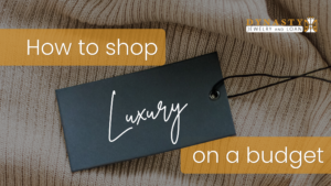 Read more about the article How to Shop Luxury on a Budget Without Compromising Quality